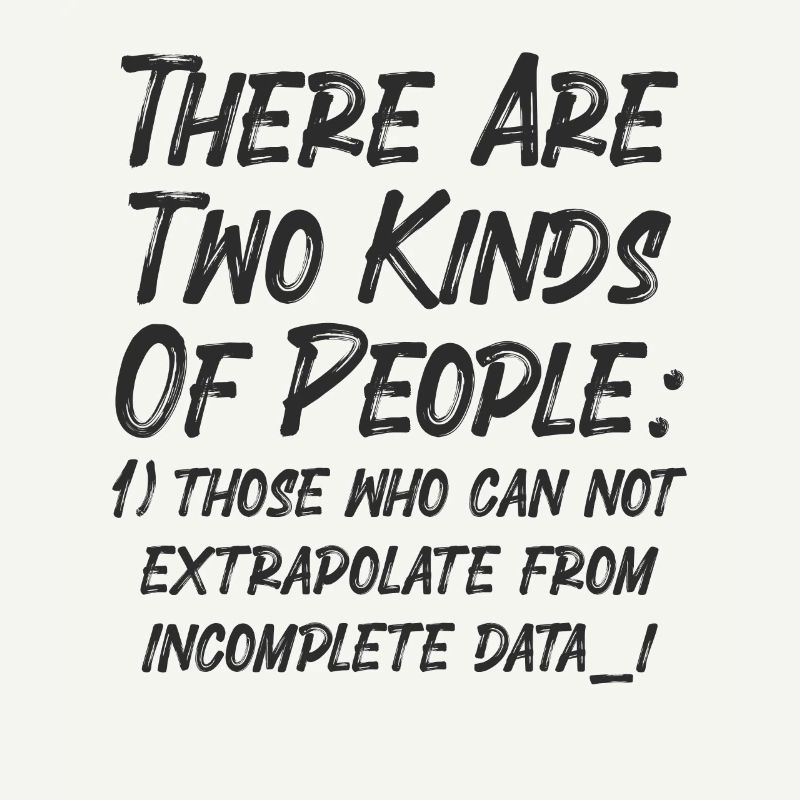 Incomplete Data Funny Science Nerd