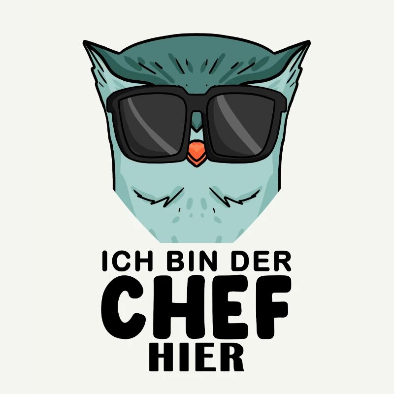 Chef Spruch mit Eule Motiv