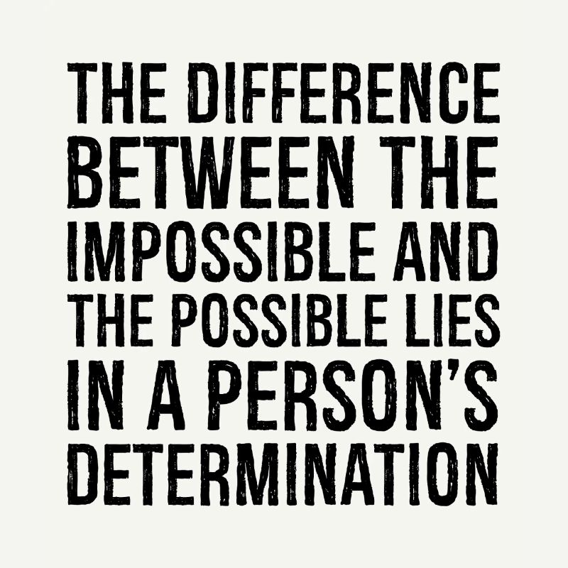 the difference between the impossible and the