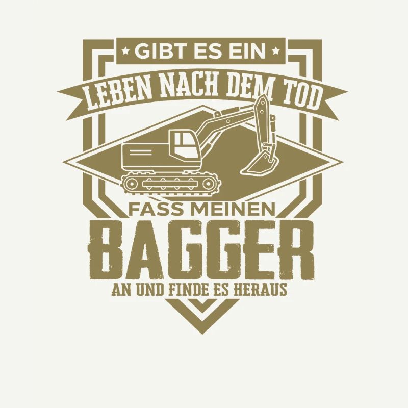 Excavator Driver Sayings Construction Equipment Operator Building Construction