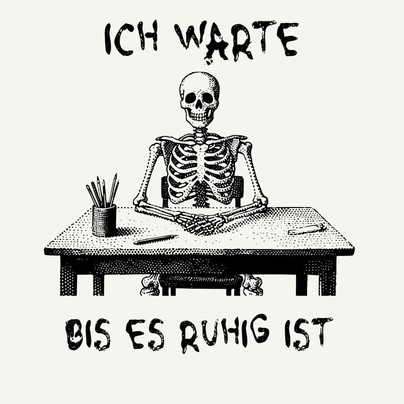 I'll wait until it's quiet - skeleton