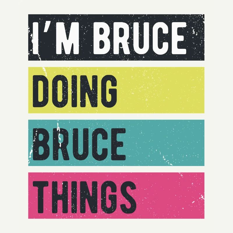 I’m Bruce Doing Bruce Things Retro Colors