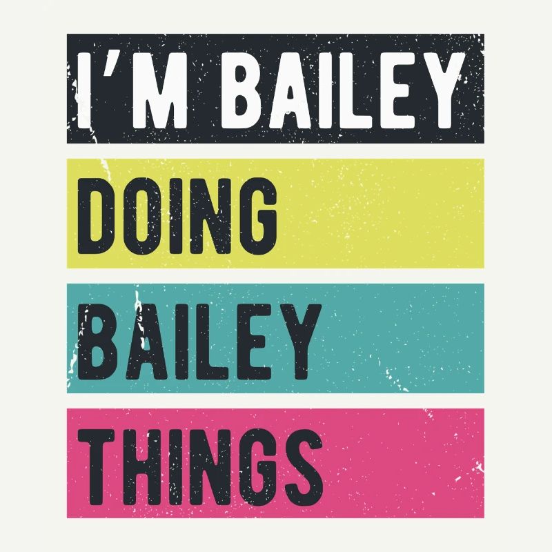 I’m Bailey Doing Bailey Things Retro Colors