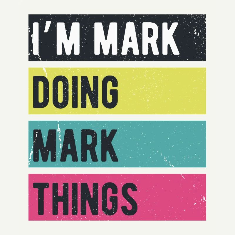 I’m Mark Doing Mark Things Retro Colors