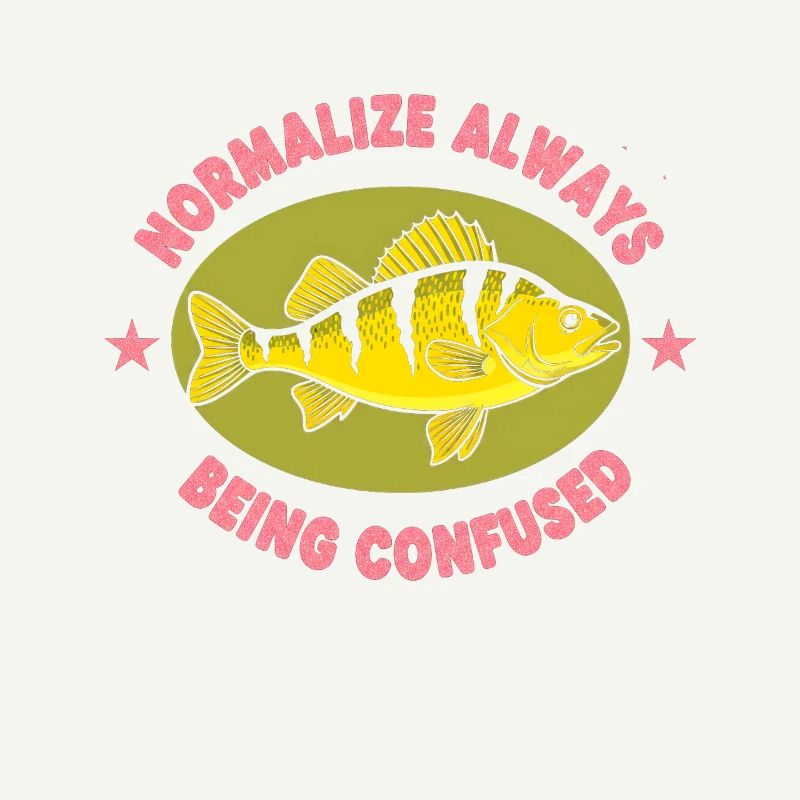 Normalize: Always Confused Fish