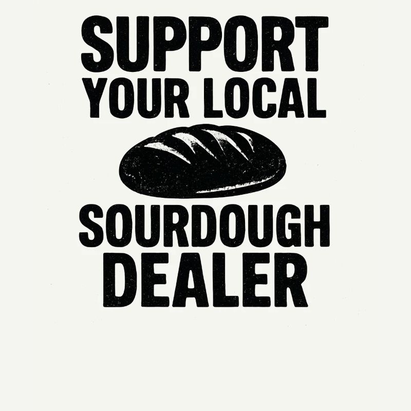 Baking Baker Baker Sourdough Bread Gift Idea