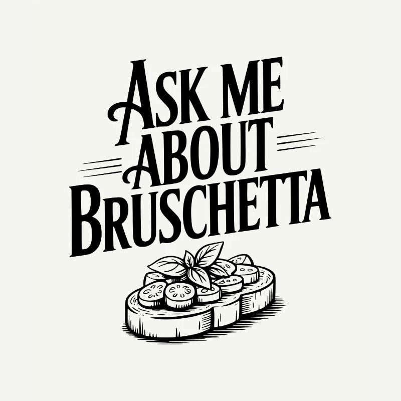 Demande-moi à propos de Bruschetta