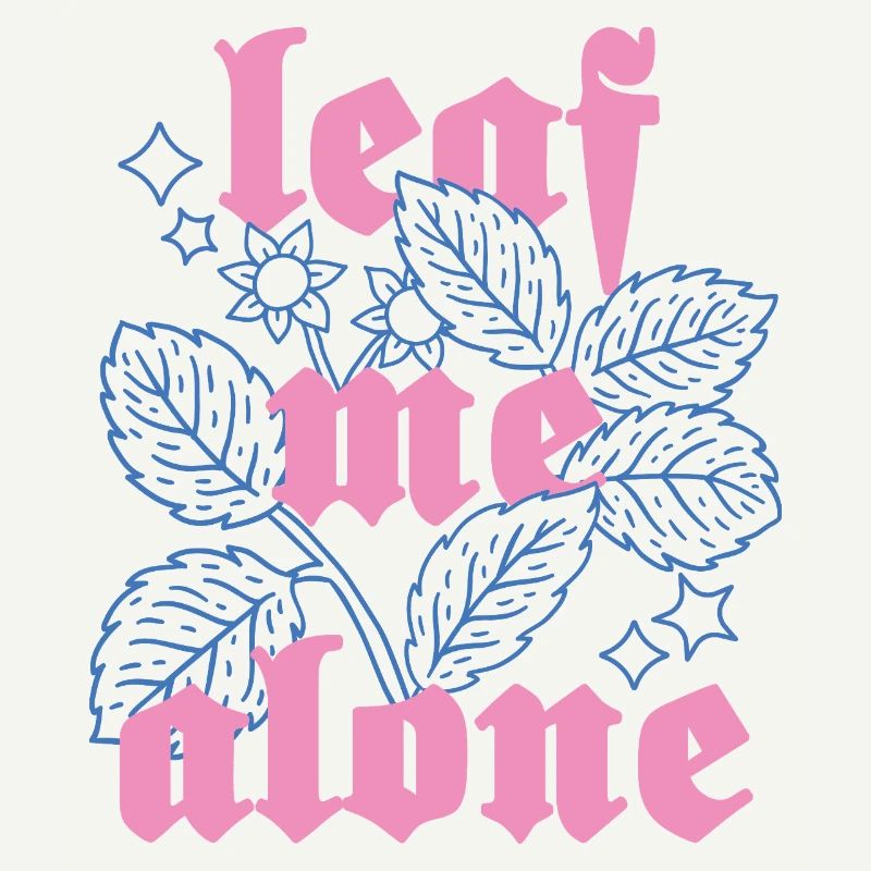 Leaf Me Alone – Botanik mit Attitüde