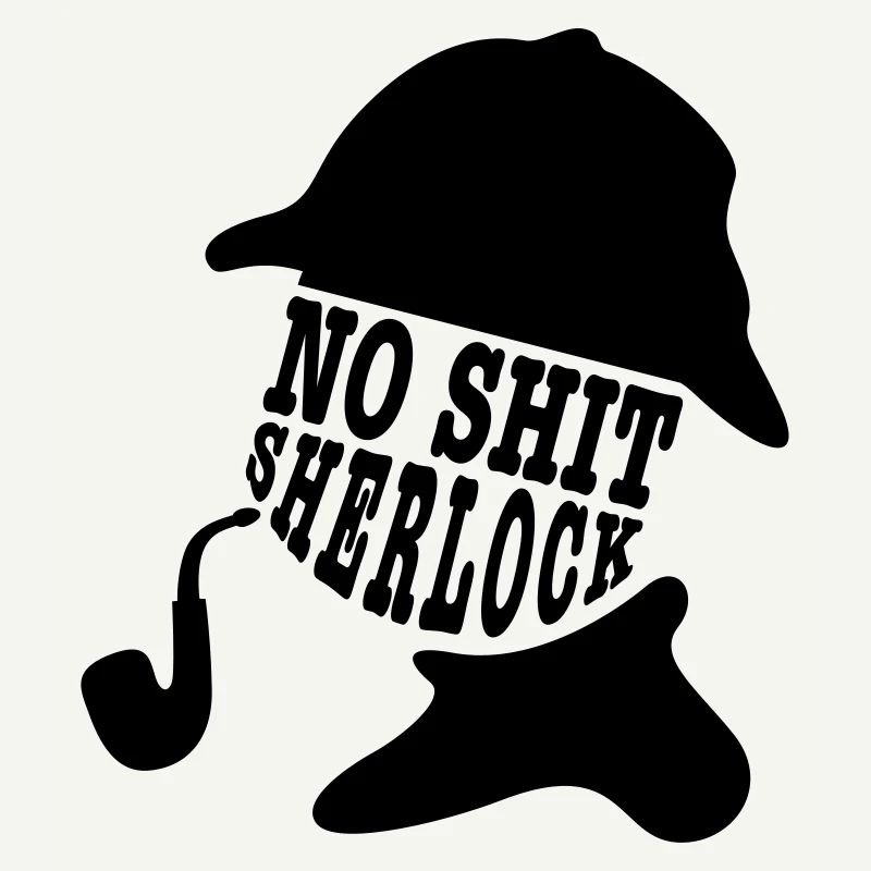no shit sherlock