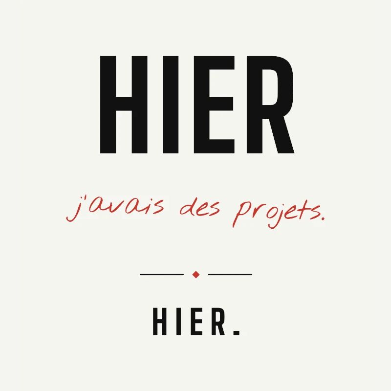 Hier, j'avais des projets – Typo rouge