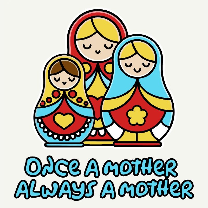Einmal Mutter, immer Mutter