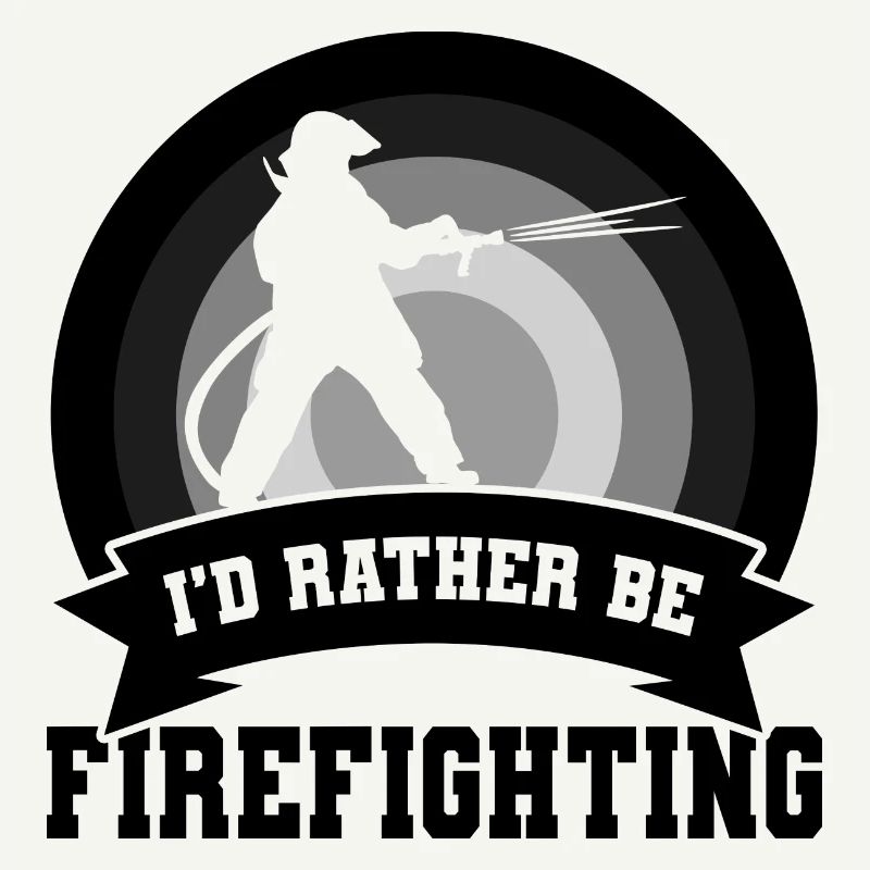 Firefighter Saying