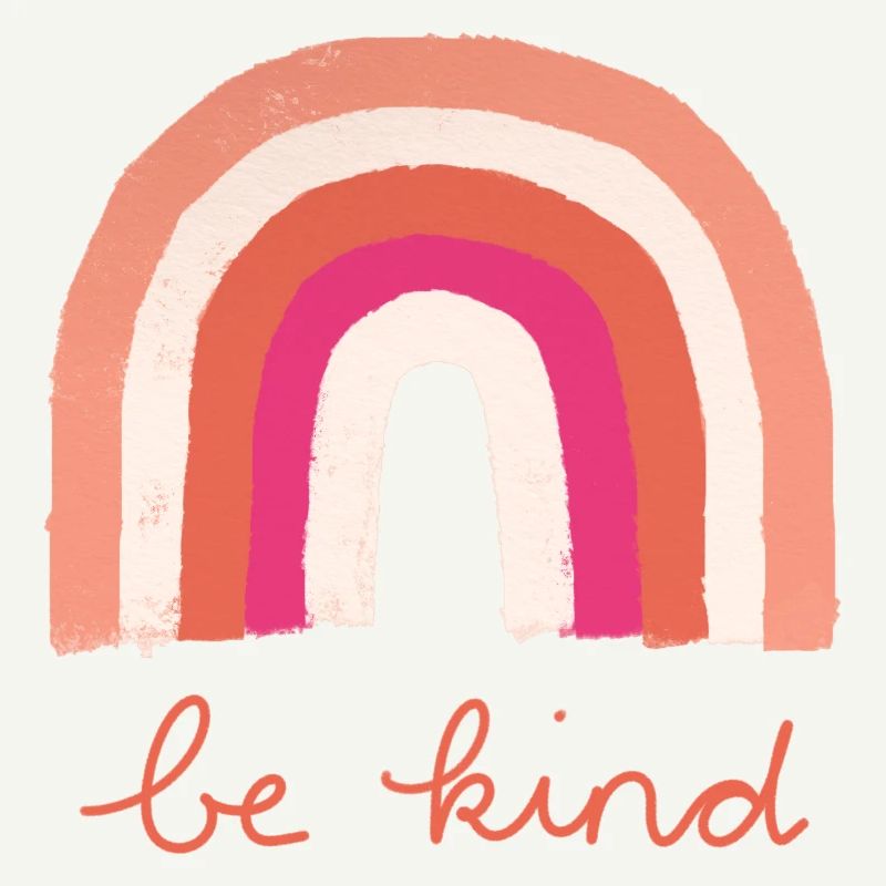 Be Kind Regenbogen