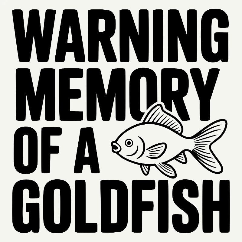 Warnerinnerung an einen Goldfisch