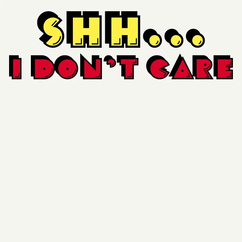 Attitude doesn't matter Statement I don't care