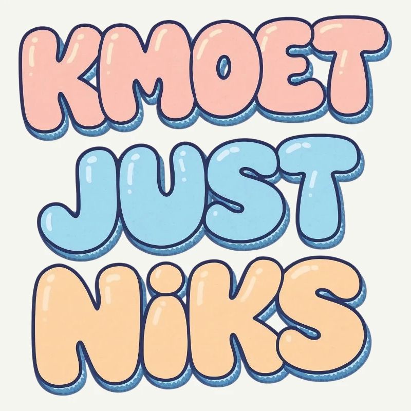 Kmoet just nothing, Dialecte anversois Chemises