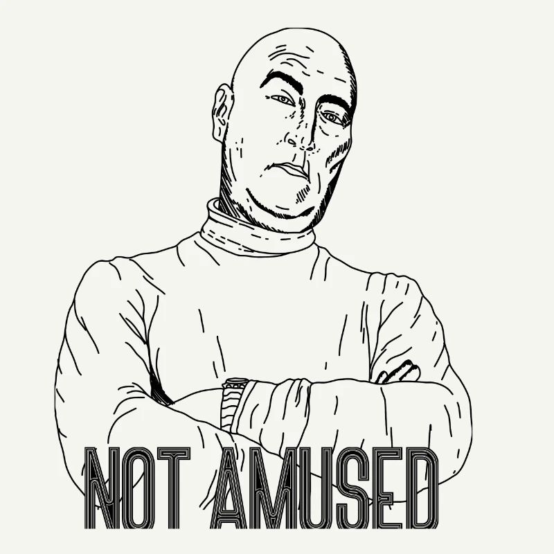 Not Amused – Sarcastic Statement Design