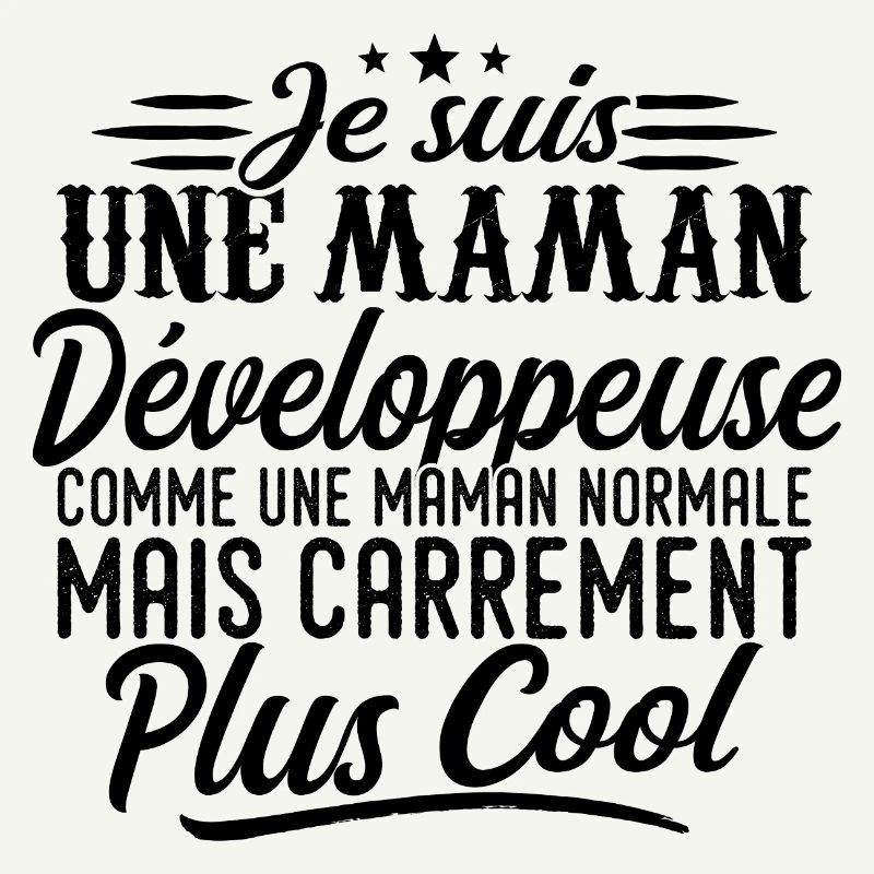 Developer Mom: Normal, but more badass