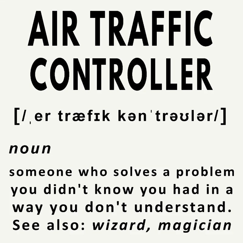 Air traffic controller funny noun definition