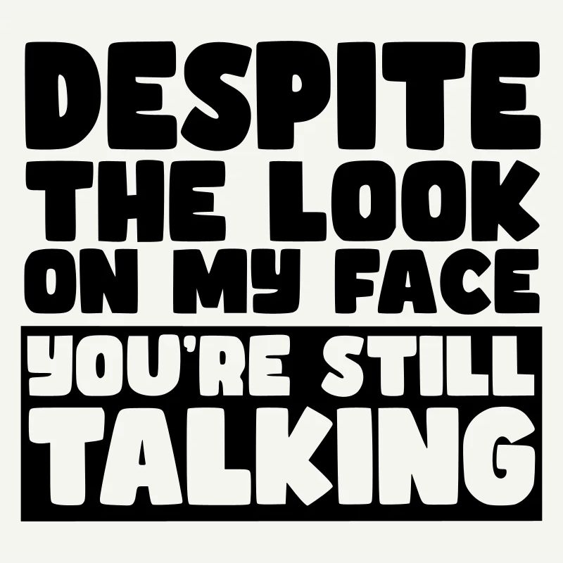 Malgré mon expression, vous parlez toujours #