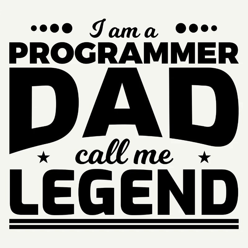 Le père programmeur m’appelle légende
