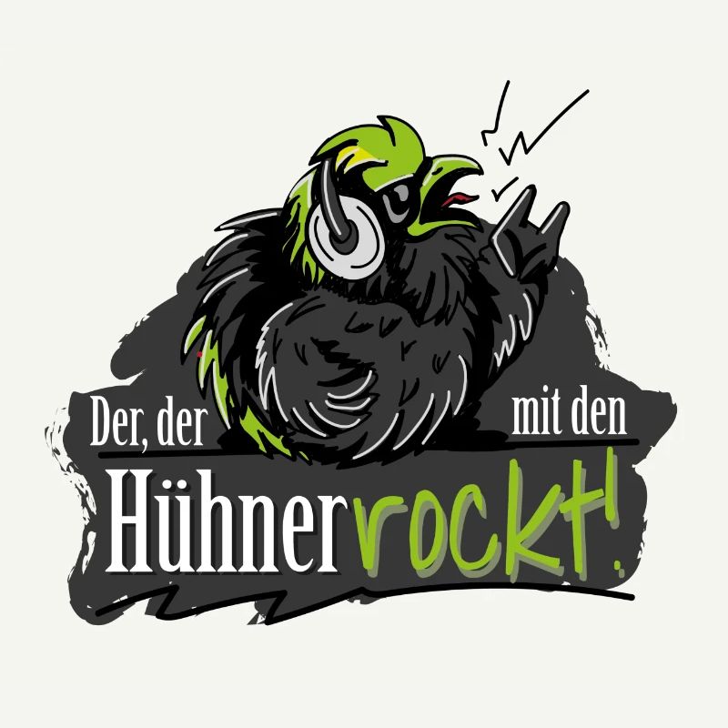 Der der mit den Hühnern Rockt.