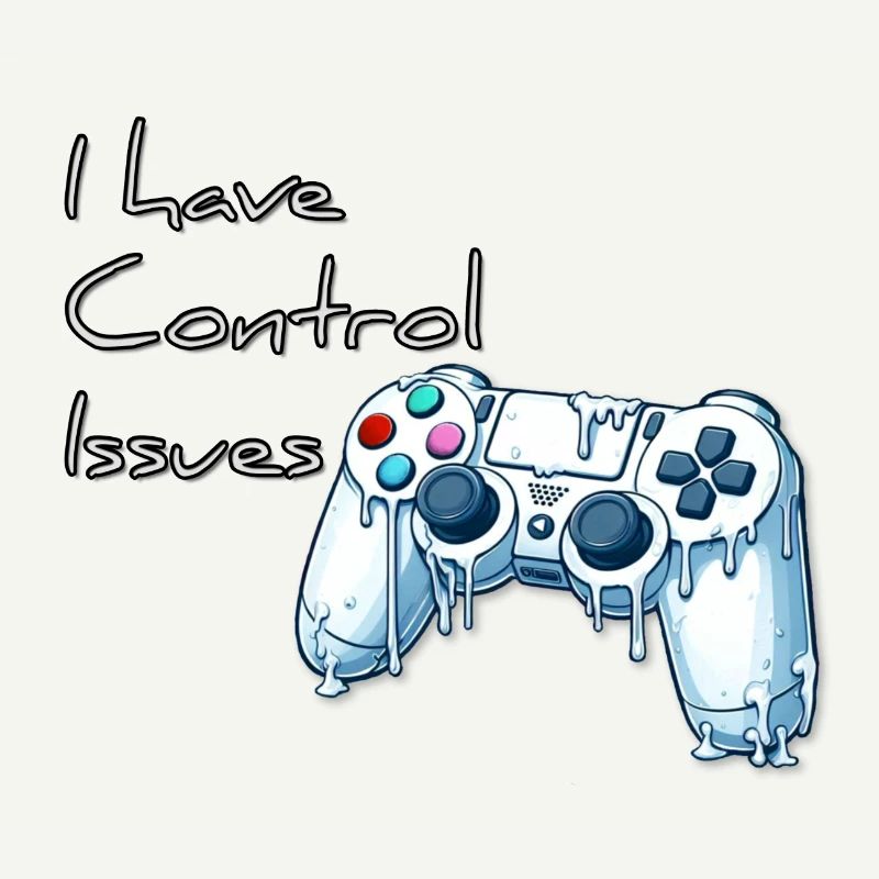 I have control issues