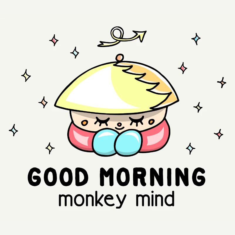 "Monkey mind" Achtsamkeit, cooler, lustiger Spruch