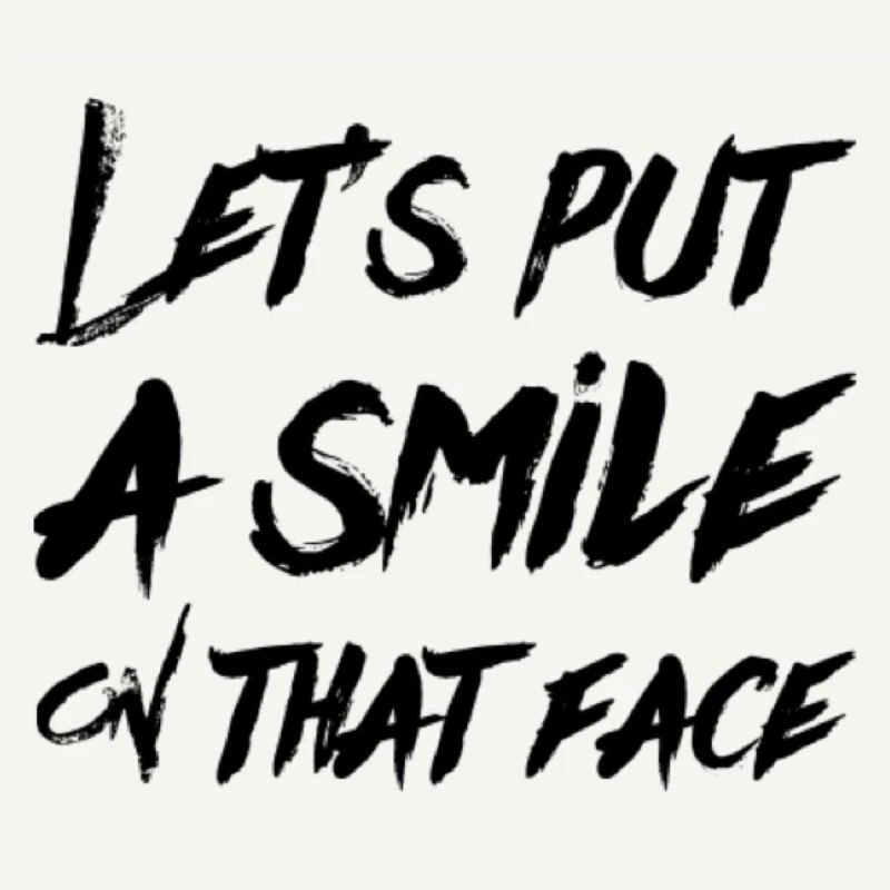 Let's put a smile on that face