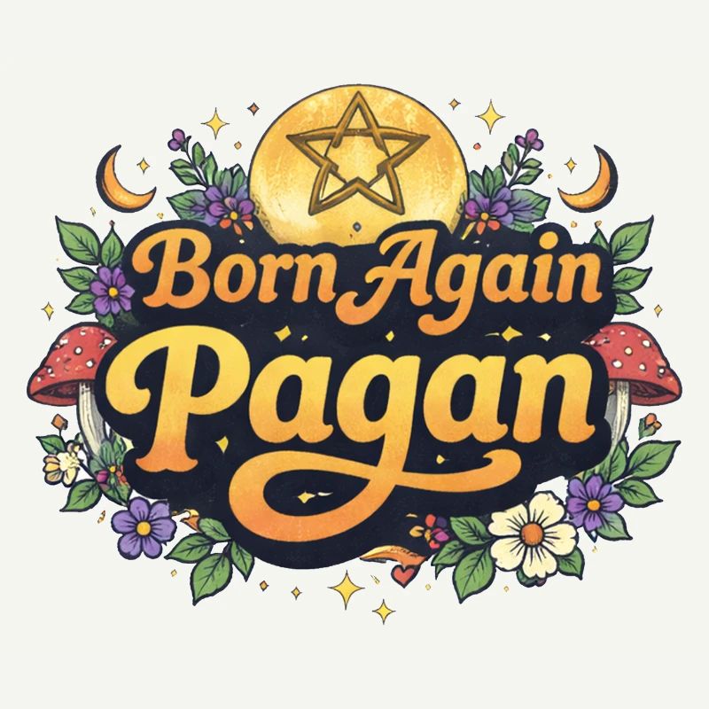 Born Again Pagan