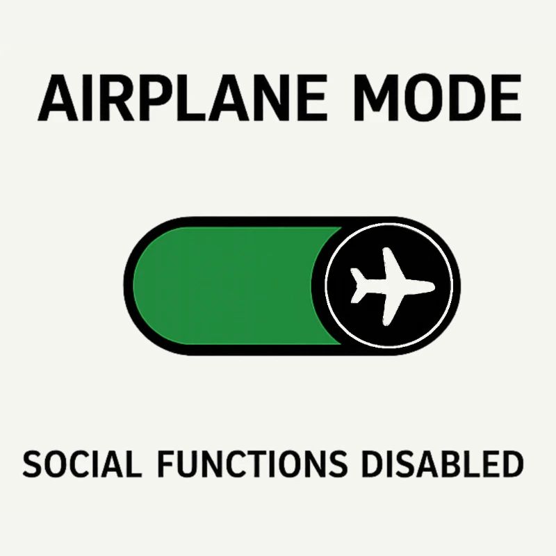 AIRPLANE MODE | Social Functions Disabled 