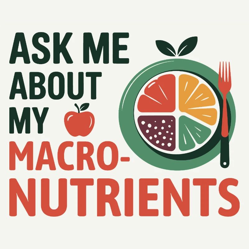 Ask Me About My Macronutrients Dietitian Expert 