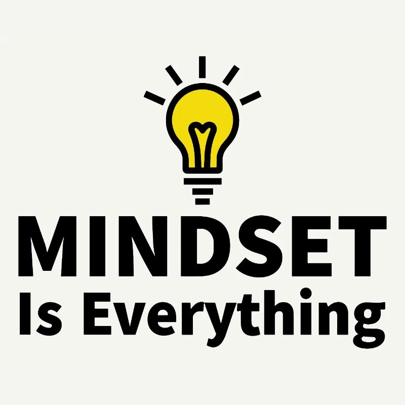 Mindset is everything Light bulb motivation success