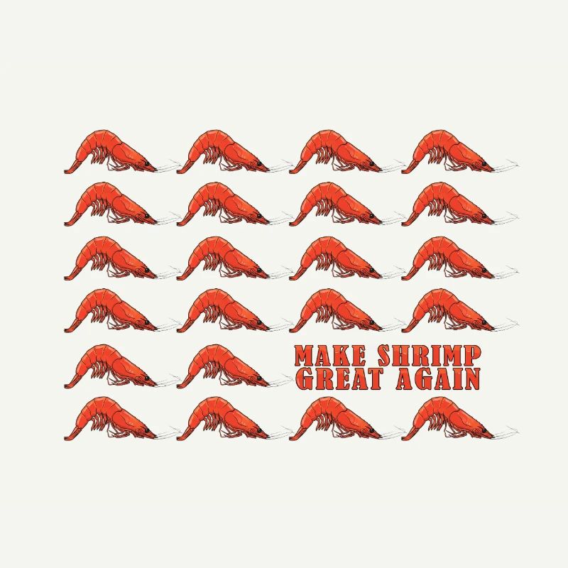 Make Shrimp Great Again