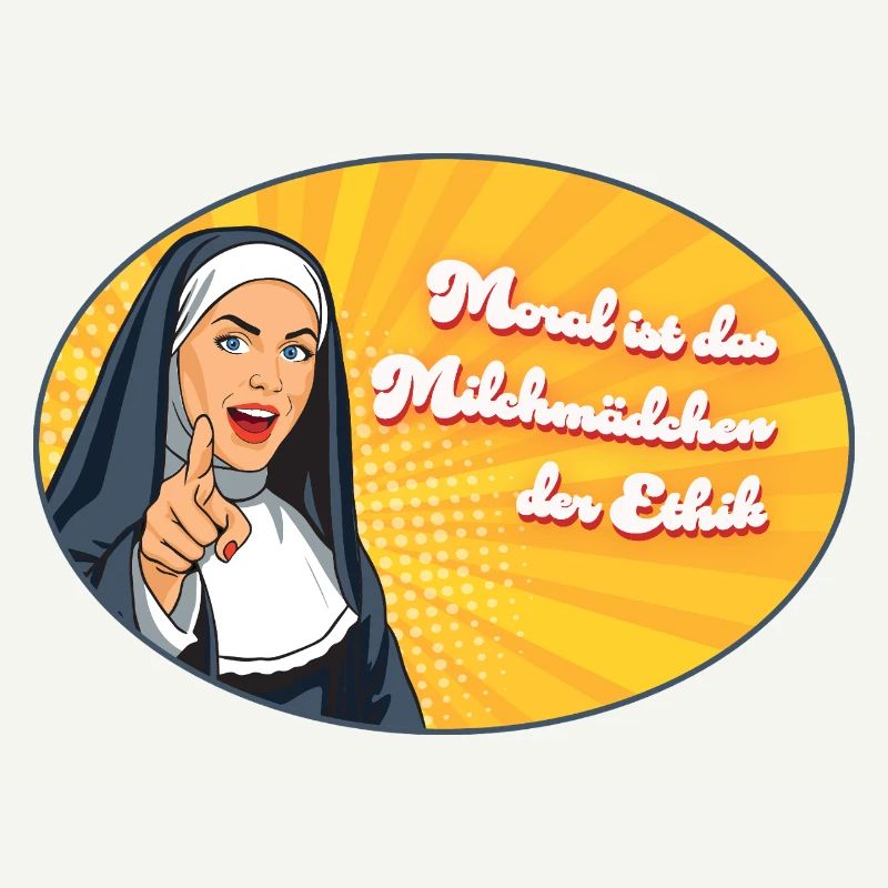 Morality is for milkmaids