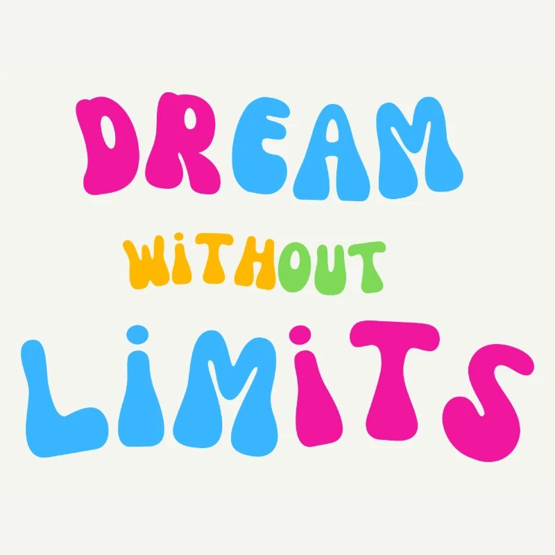 Dream Without Limits