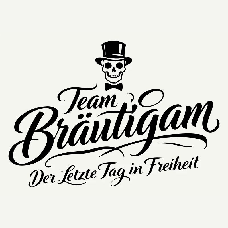Team Bräutigam Spruch Junggesellenabschied
