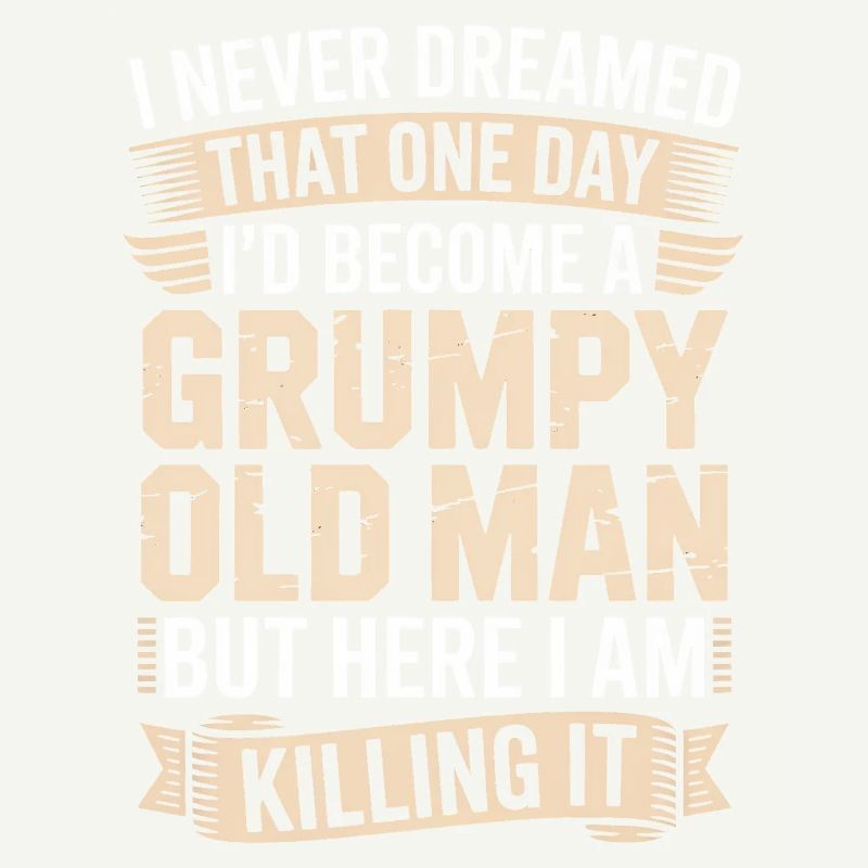 Grumpy Old Man Killing It