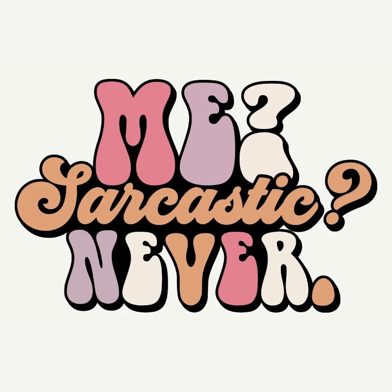 Harmloses Sarkasmus-Textdesign