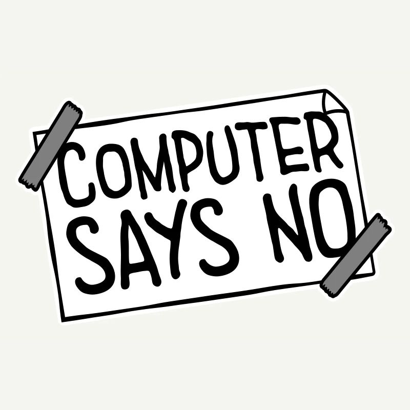 Computer Says No Lustig Programmierer Nerd Technik