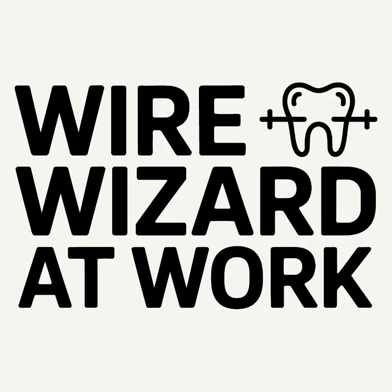 WIRE WIZARD AT WORK Dental Assistant Professional 