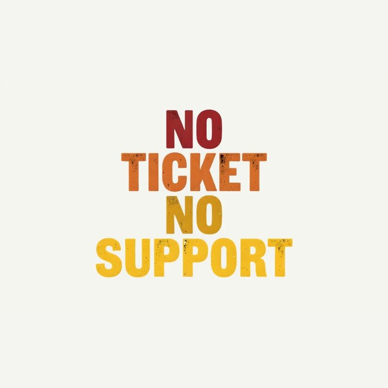 Pas de ticket, pas de support ! EDV IT Informatiker Spruch