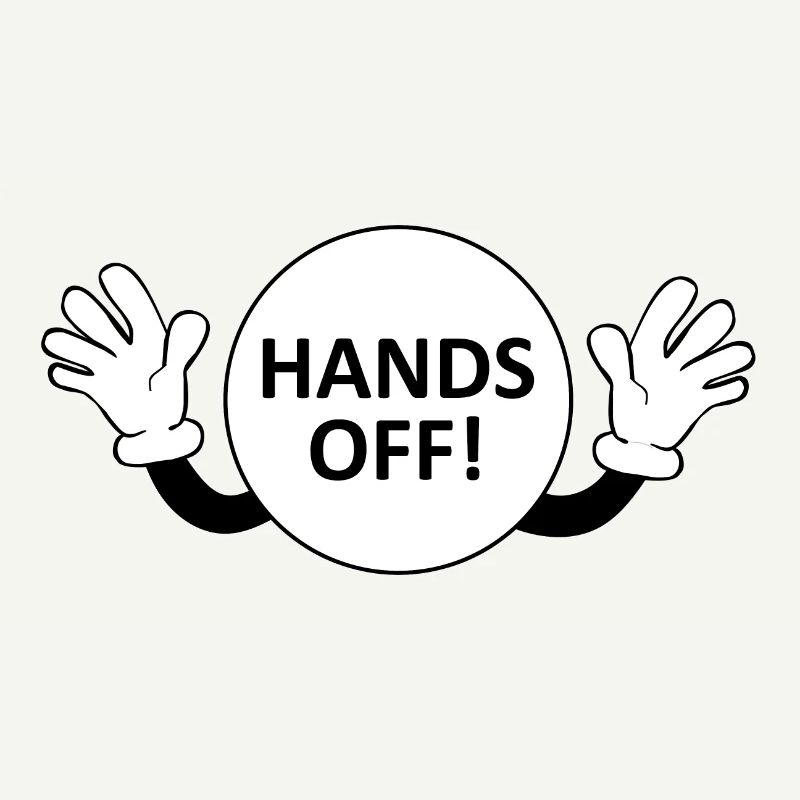 Hands Off / Don't Touch Warning