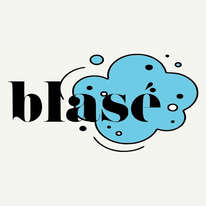 Blasé