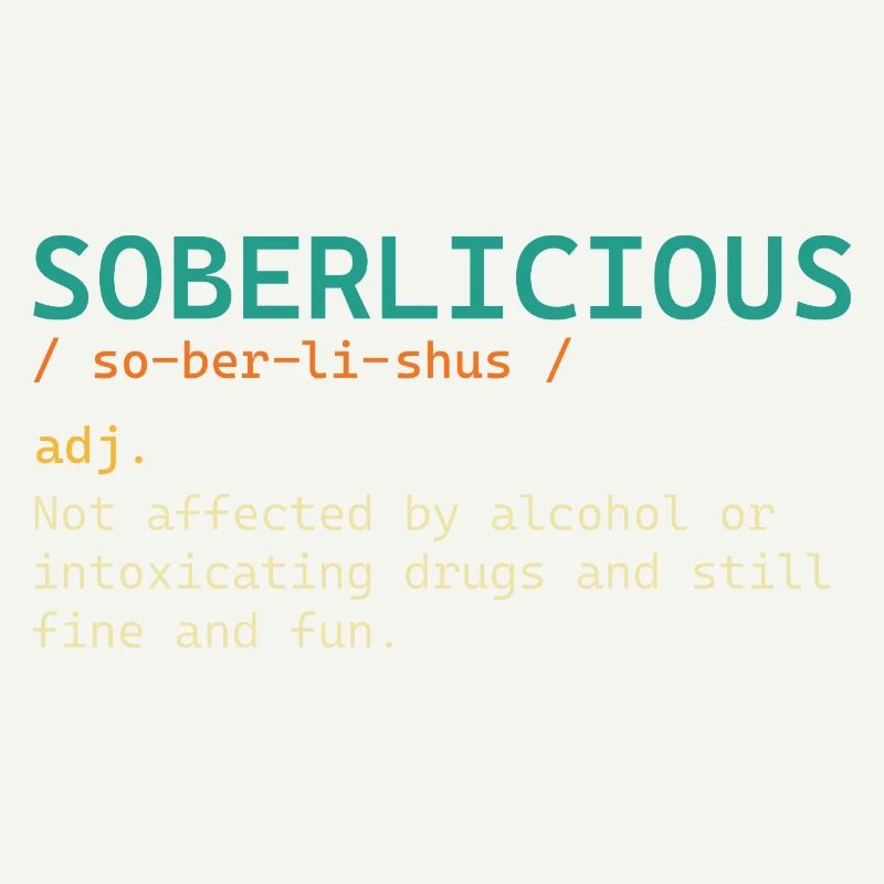 Soberlicious Definition Funny Sober Recovery AA