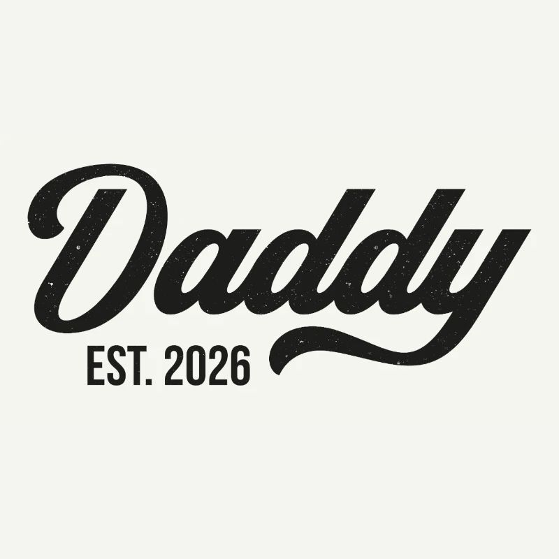 Daddy Est. 2026