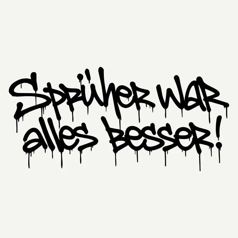 Sprüher war alles besser! – Graffiti Tag Design