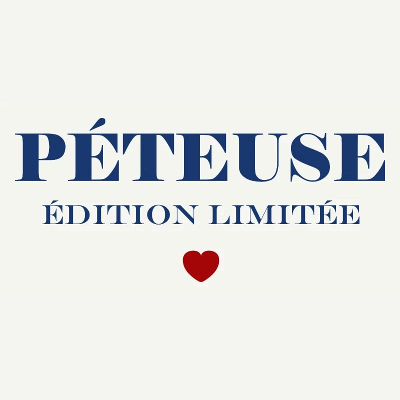 PÉTEUSE Édition Limitée Bleu