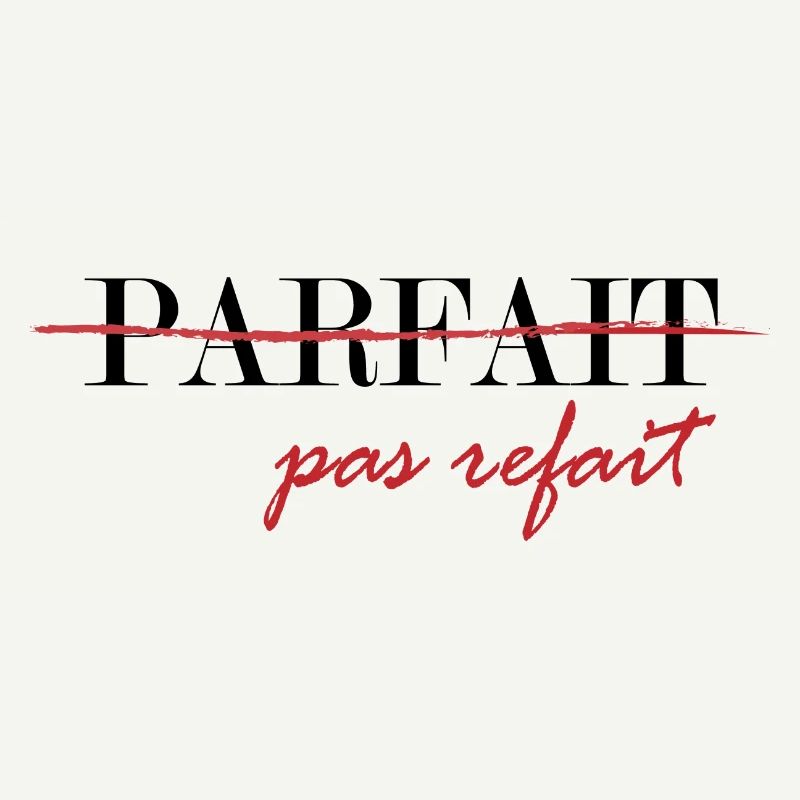 Parfait, pas refait (noir)