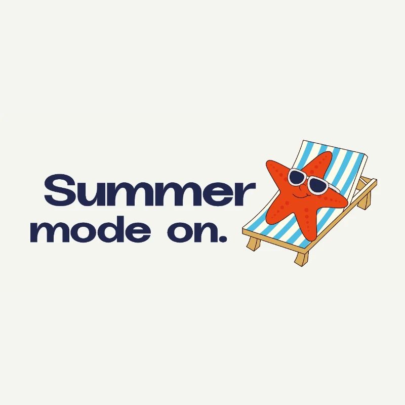 Summer mode on – Urlaub Sonne Meer Statement